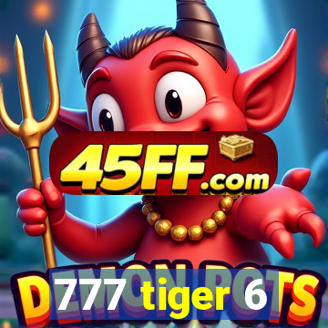 777 tiger 6